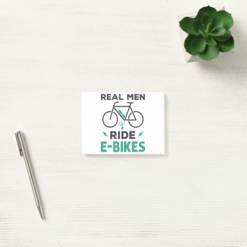 Real Men Ride E-Bikes Electric Bicycle Post-it Notes | Zazzle