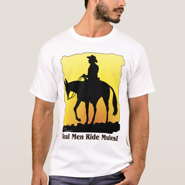 Real Men Ride Mules T-Shirt (Front)