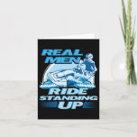 Real Men Ride Standing Up Jet Skiing Design  Card
