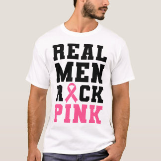 Real Men Rock Pink Breast Cancer Awareness  T-Shirt
