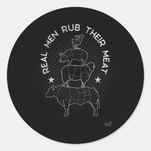 Real Men Rub Their Meat Bbq Smoker Master Classic Round Sticker