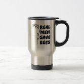 REAL MEN KEEP BEES Beekeeper Fun Quote Travel Mug