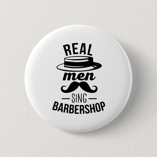 Real Men Sing Barbershop Button (Front)