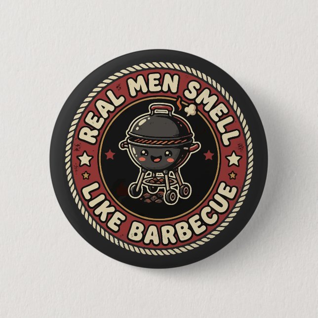 Real Men Smell Like BBQ & Smoke | Grill Master  Button (Front)