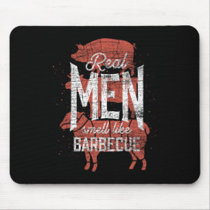 Real Men Smell Like Byrbecue Smoked Meat Men Gift Mouse Pad