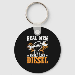 Real Men Smell Like Diesel Mechanic Truck Driver Keychain