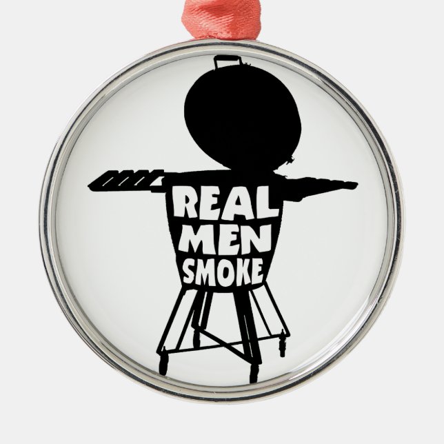 REAL MEN SMOKE METAL ORNAMENT (Front)