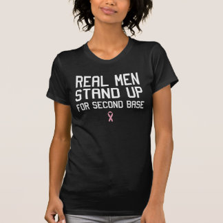 Real men stand up for second base T-Shirt