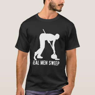 Real Men Sweep Curling Curler Ice Curl  2 T-Shirt