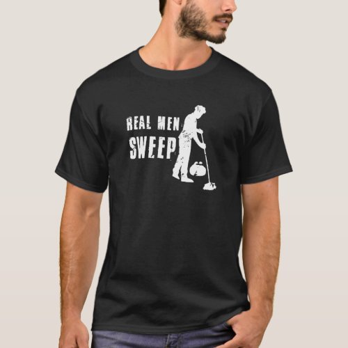 Real Men Sweep Curling Player Team Crew Broom Swee T_Shirt
