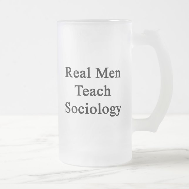 Real Men Teach Sociology Frosted Glass Beer Mug (Right)
