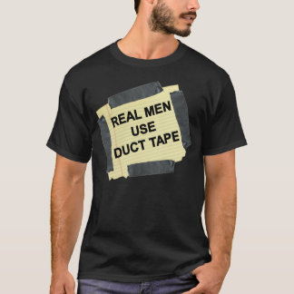 Real Men Use Duct Tape Men's T-Shirt