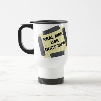 Real Men Use Duct Tape Travel mug, Coffee Mug