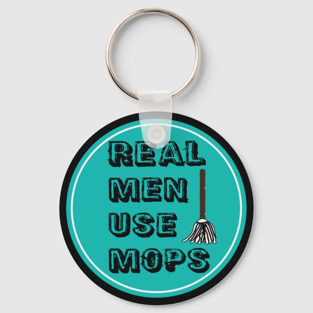 real men use mops keychain (Front)