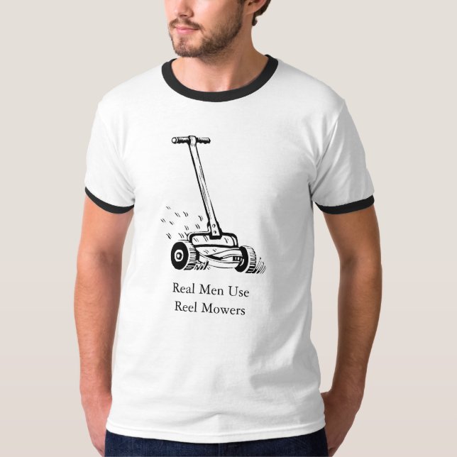 Real Men Use Reel Mowers t-shirt (Front)