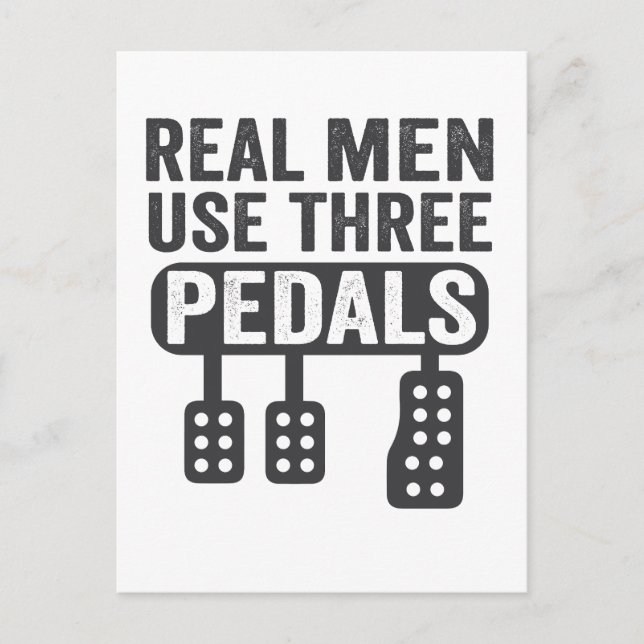 Real Men Use Three Pedals Funny Manual Car Guy  Announcement Postcard (Front)