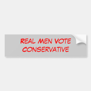 Real Men Vote Conservative Bumper Sticker