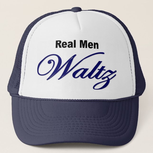 "Real Men Waltz" hat (Front)