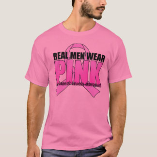 Real Men Wear Pink ($21.95) T-Shirt