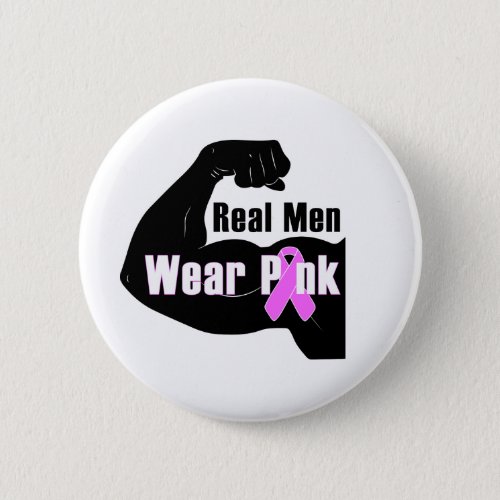 Real Men Wear Pink Breast Cancer Button