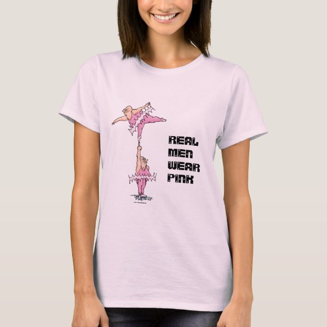 Real Men Wear Pink Fat Tutu Ballet Shirt (Front)