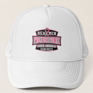 REAL Men Wear Pink For The Cure Breast Cancer Trucker Hat