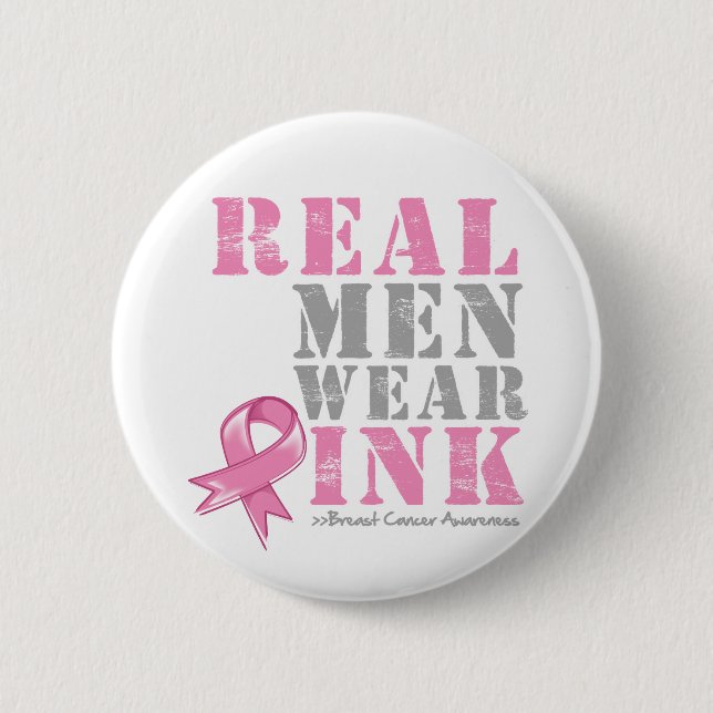 Real Men Wear Pink Pinback Button (Front)