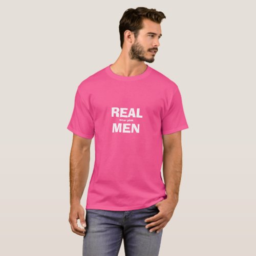 Real Men Wear Pink Shirt