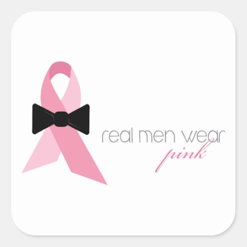 Real Men Wear Pink Square Sticker