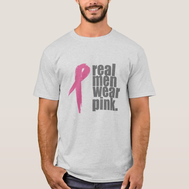Real Men Wear Pink T-Shirt (Front)