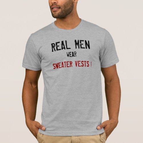REAL MEN wear SWEATER VESTS 