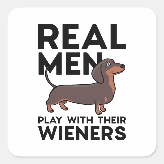 Real Men Wieners Square Sticker (Front)