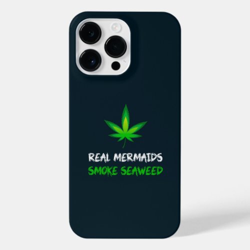 Real Mermaids Smoke Seaweed iPhone 14 Pro Max Case