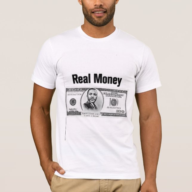 Real Money T-Shirt (Front)