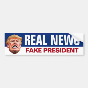 Real News Fake President - Anti Trump Bumper Sticker