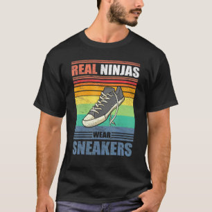 Real Ninjas Wear Sneakers Vintage Shoe Casual Foot T-Shirt