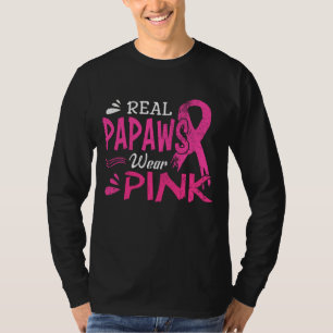 Real Papaws Wear Pink Breast Cancer Awareness T-Shirt