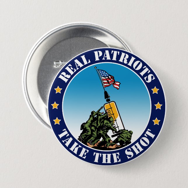 Real Patriots Take The Shot - Iwo Jima Pro Vax But Button (Front & Back)