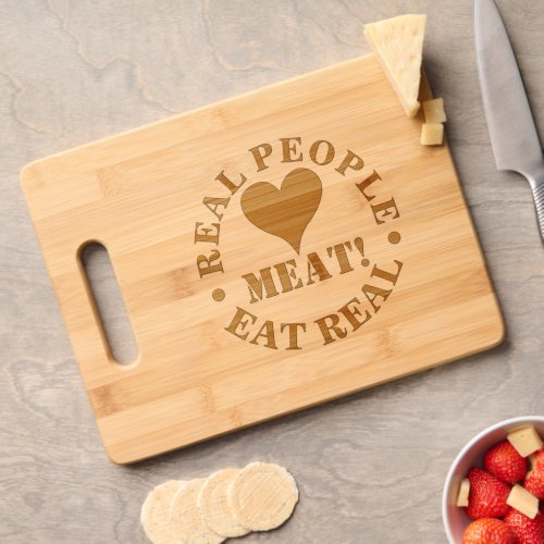 Real People Eat Real Meat Typography Heart Cutting Board