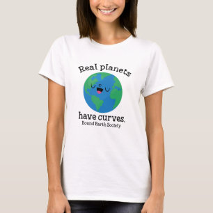 Real Planets Have Curves T-Shirt
