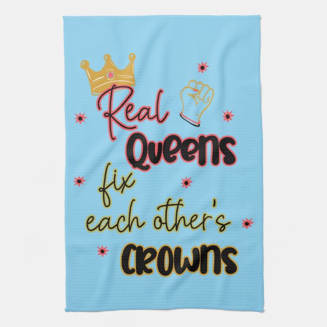 Real Queens Fix Each Other's Crowns Kitchen Towel (Vertical)