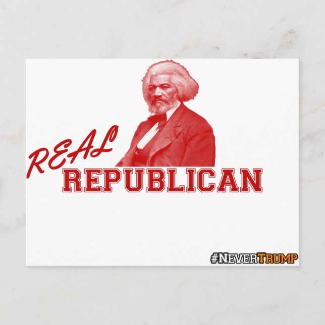 Real Republican, Frederick Douglass, Never Trump Postcard (Front)