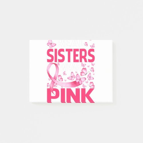 Real Sisters Wear Pink Breast Cancer Awareness Post_it Notes