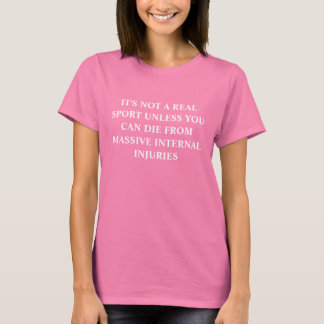 REAL SPORTS! T-Shirt