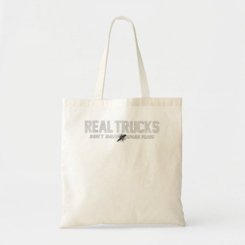 Real Trucks Dont Have Spark Plugs  Funny Saying G Tote Bag