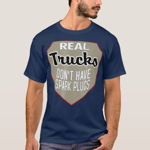Real Trucks Spark Plugs  Truck Turbo Brothers T_Shirt
