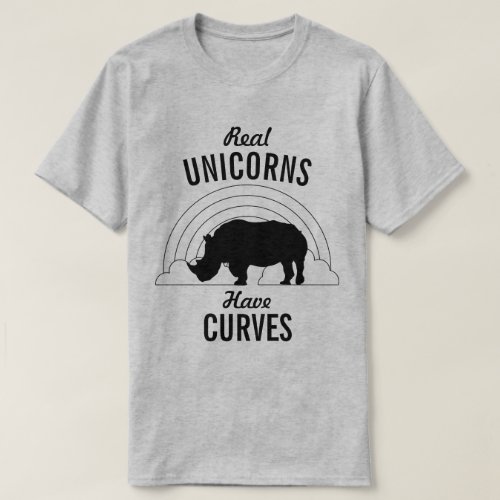 Real Unicorns Have Curves Funny Rhino T_Shirt