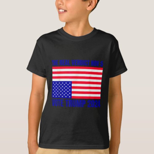 Real Verdict Nov 5 Trump 2024 Upside Down Flag Dis T_Shirt