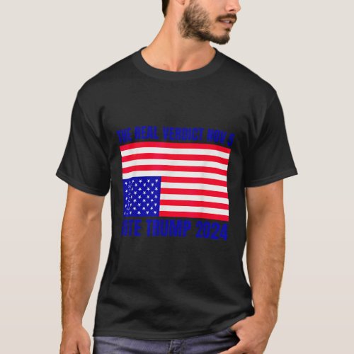 Real Verdict Nov 5 Trump 2024 Upside Down Flag Dis T_Shirt