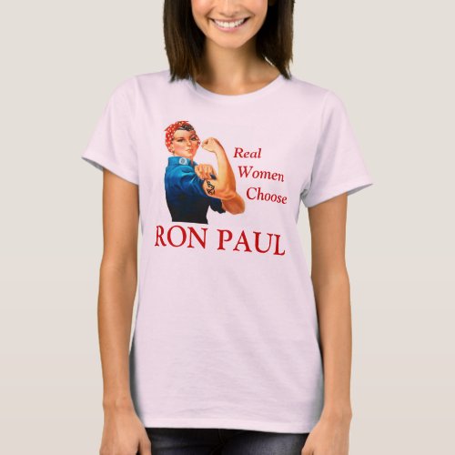 Real Women Choose Ron Paul T_Shirt